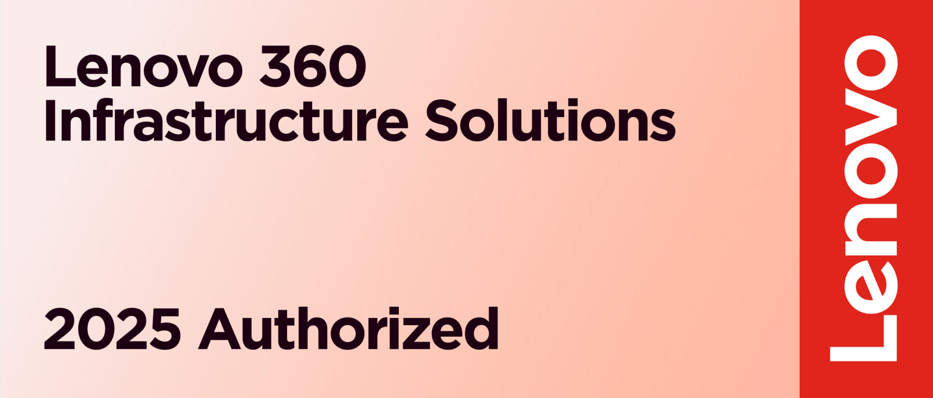 Lenovo360_Infrastructure Solutions Partner_Authorized_Emblem Lenovo360_Infrastructure Solutions Partner_Authorized_Emblem